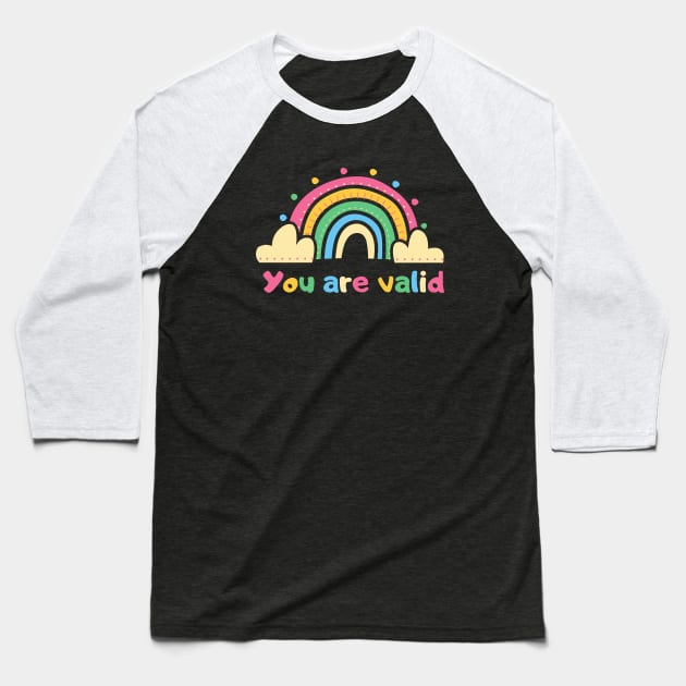 You Are Valid | Rainbow Baseball T-Shirt by ilustraLiza